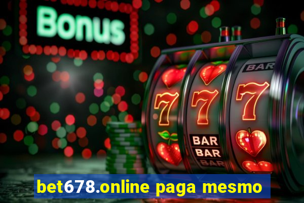 bet678.online paga mesmo